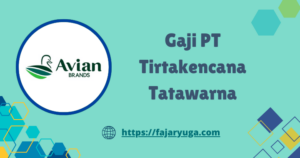 Gaji PT Tirtakencana Tatawarna