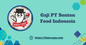 Gaji PT Sonton Food Indonesia